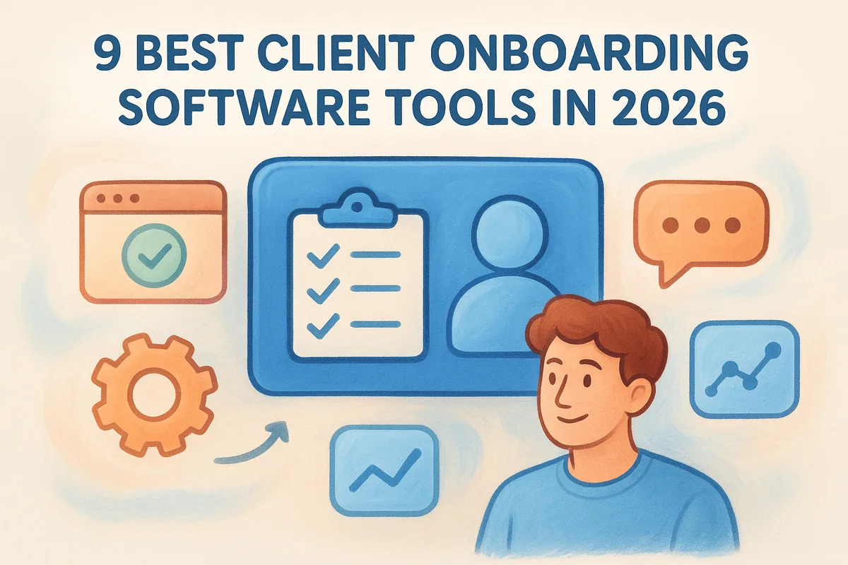 9 Best Client Onboarding Software Tools in 2026